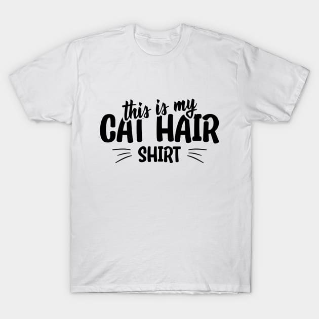 This is my cat hair shirt funny cat quote T-Shirt by star trek fanart and more